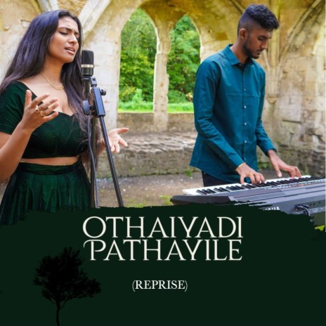 Othaiyadi Pathayila (Reprise) ft. MJ Melodies | Boomplay Music