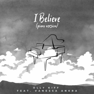 I Believe (Piano Version)