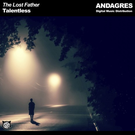 The Lost Father | Boomplay Music