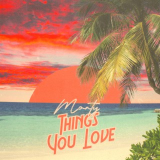 Things You Love lyrics | Boomplay Music