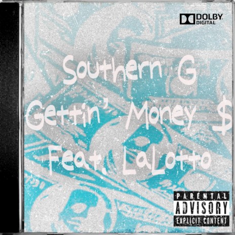 Gettin' Money $ ft. La Lotto | Boomplay Music