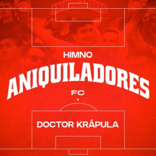 Himno Aniquiladores FC