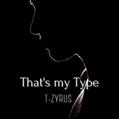 That's My Type | Boomplay Music