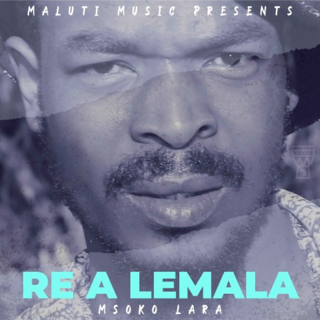 Re a Lemala | Boomplay Music