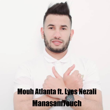 Manesemhouch ft. Lyes Nezali | Boomplay Music