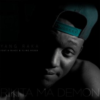 Rikita Ma Demon (feat. K-Blaze & Fling Rydah)
