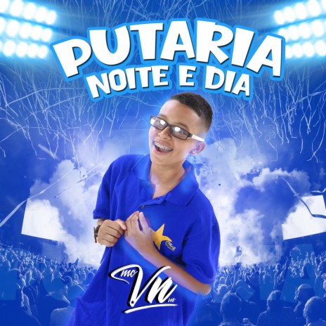 PUTARIA NOITE E DIA | Boomplay Music