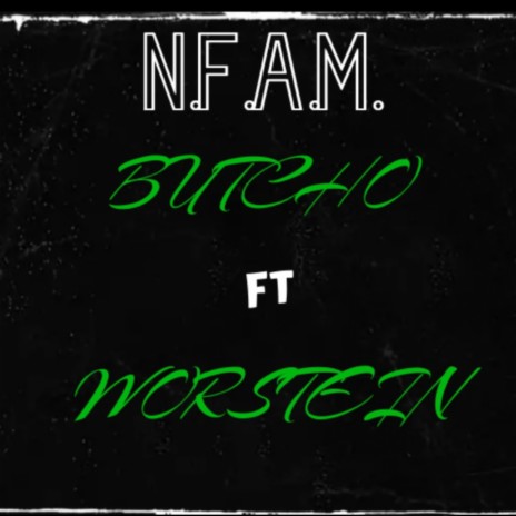 N.F.A.M. ft. WORSTEIN | Boomplay Music