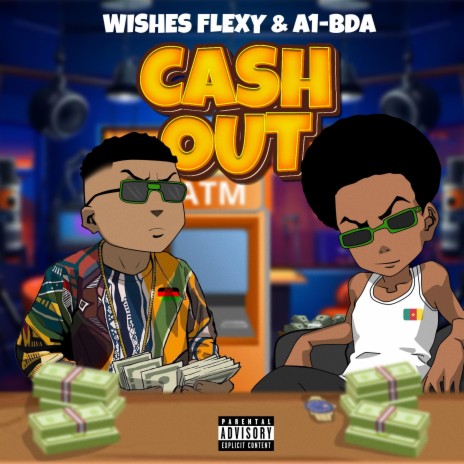 Cash Out ft. A1-BDA | Boomplay Music
