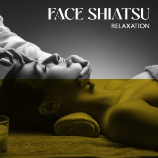 Face Shiatsu Relaxation: Japanese Spa Massage Music