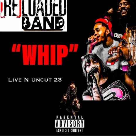 Whip Live N Uncut 23 (Live) | Boomplay Music