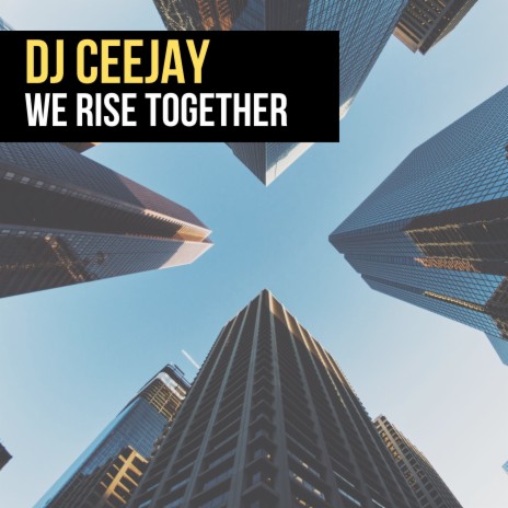 We Rise Together (Extended Mix) | Boomplay Music