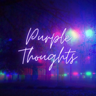 Purple Thoughts