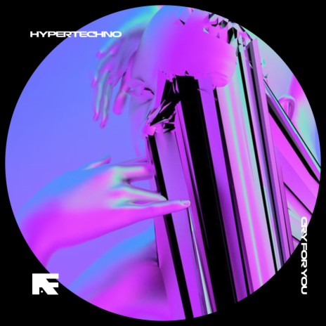 CRY FOR YOU - HYPERTECHNO ft. BASSTON | Boomplay Music