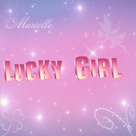 Lucky Girl | Boomplay Music