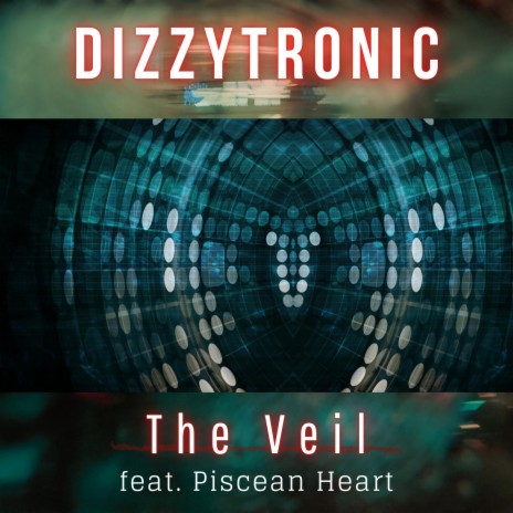 The Veil ft. Piscean Heart | Boomplay Music