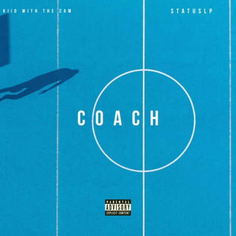 COACH ft. Kiid With The Cam | Boomplay Music