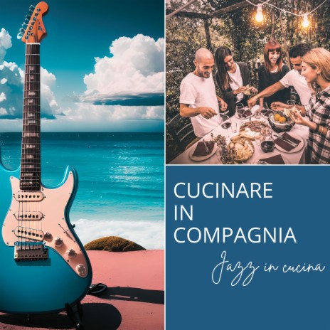 Jazz in cucina | Boomplay Music