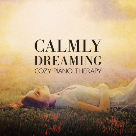 Calmly Dreaming