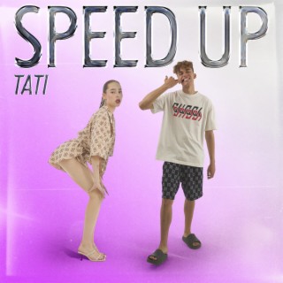 TATI (Speed Up)