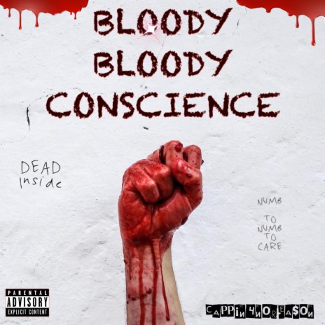 Bloody Bloody Conscience