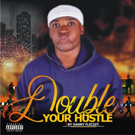 Double Your Hustle | Boomplay Music