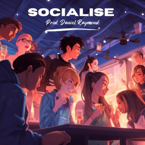 SOCIALISE | Boomplay Music