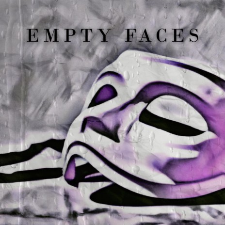 Empty Faces | Boomplay Music