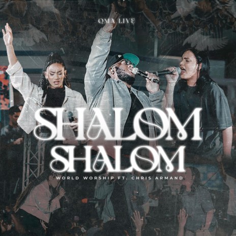 Shalom, Shalom ft. Chris Armand | Boomplay Music