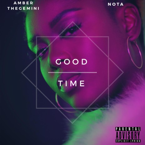 Good Time ft. Nota | Boomplay Music