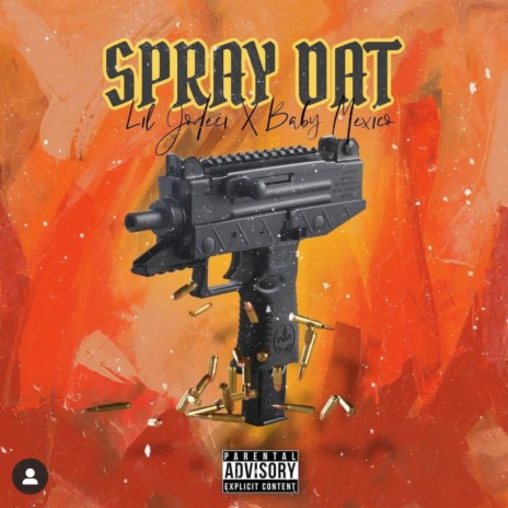 Spray Dat ft. Baby Mexico | Boomplay Music