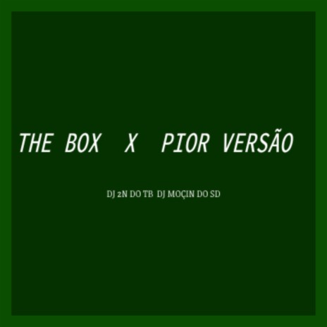 MTG The Box x Pior Versão | Boomplay Music