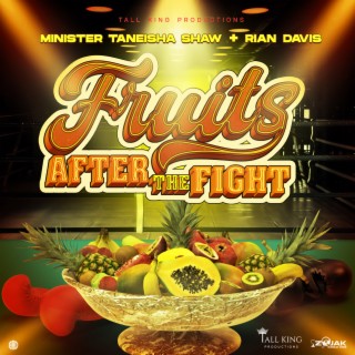 Fruits After the Fight