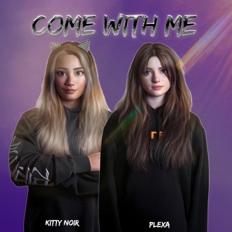 Come With Me ft. PLEXA | Boomplay Music
