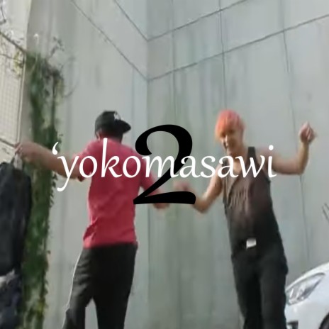 'yokomasawi Pt. 2 ft. Yung Narxy | Boomplay Music