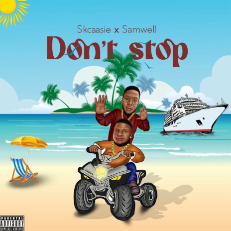 Don’t Stop ft. Samwell | Boomplay Music