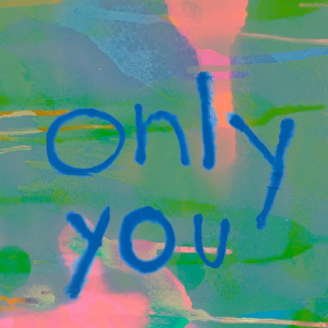 Only You