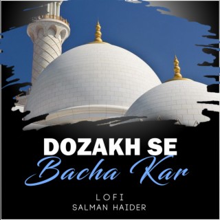 Dozakh Se Bacha Kar Lofi