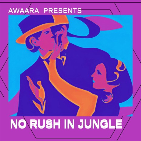 No Rush in Jungle | Boomplay Music