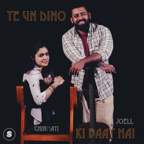 Ye Un Dino Ki Baat Hai ft. Joell | Boomplay Music