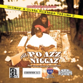 Www.110 South.com Presents: The Po Azz NiggazGrimey&Gutta(Gutta Mixtapes Vol2)