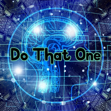 Do That One | Boomplay Music