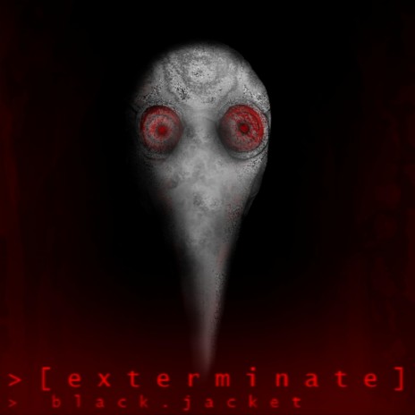 ［exterminate］