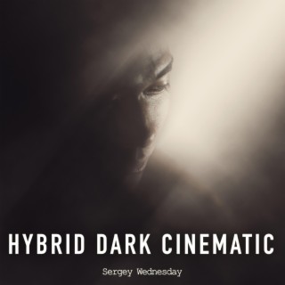 Hybrid Dark Cinematic