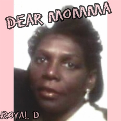 DEAR MOMMA | Boomplay Music