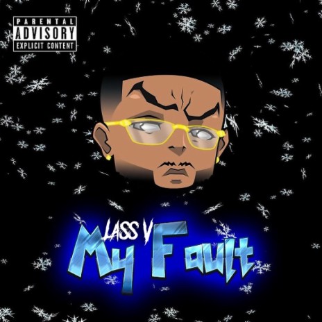 My Fault | Boomplay Music