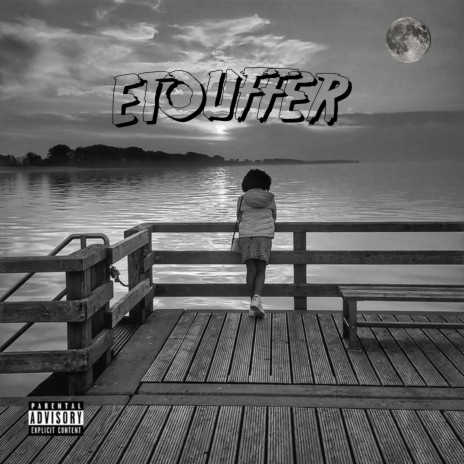 Etouffer | Boomplay Music