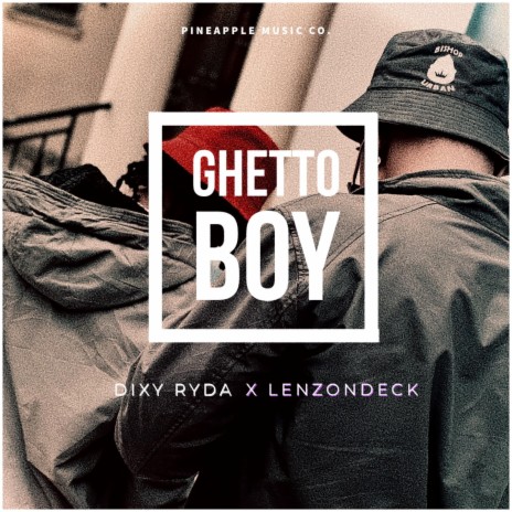 Ghetto Boy ft. Lenzondeck | Boomplay Music