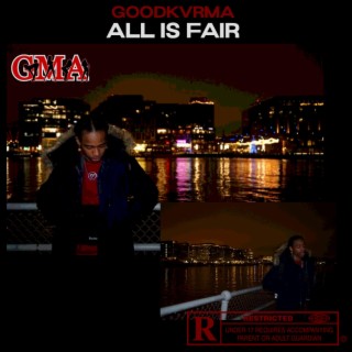 GMA: ALL IS FAIR (Radio Edit)