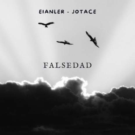 Falsedad ft. Eianler | Boomplay Music